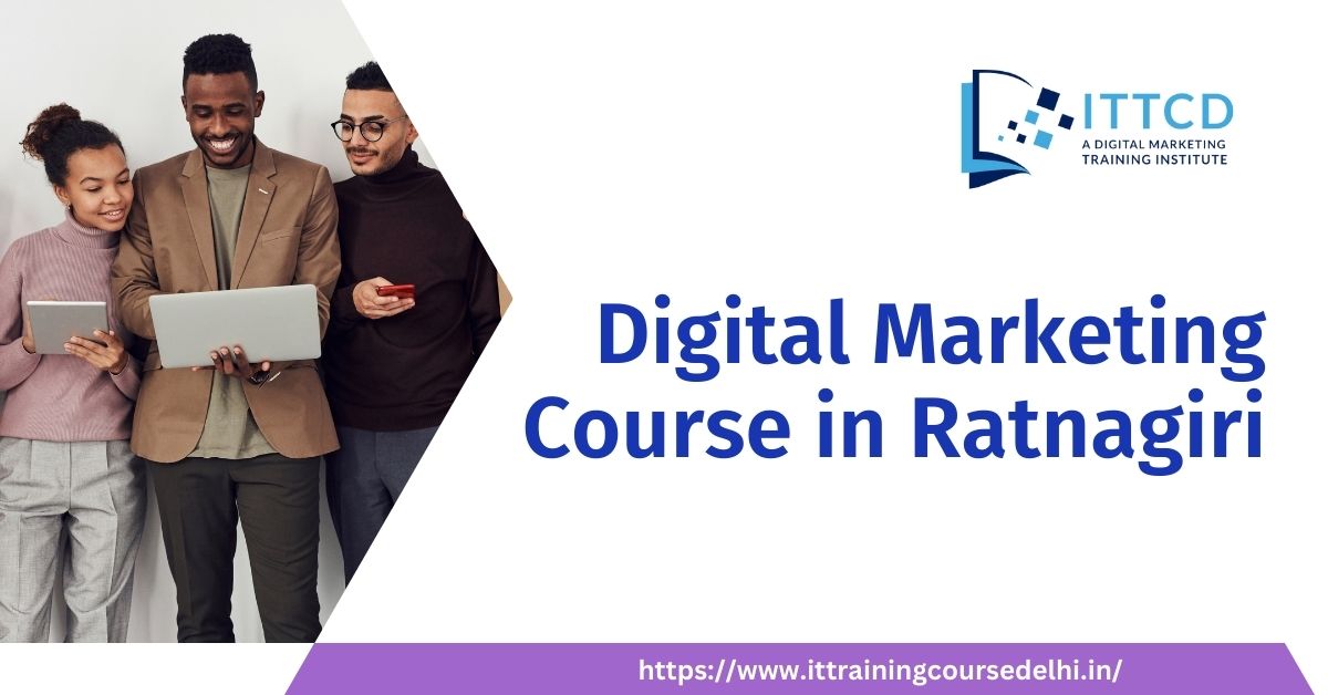 Best Online Digital Marketing Course in Ratnagiri with 100% Placement Assistance in 2024