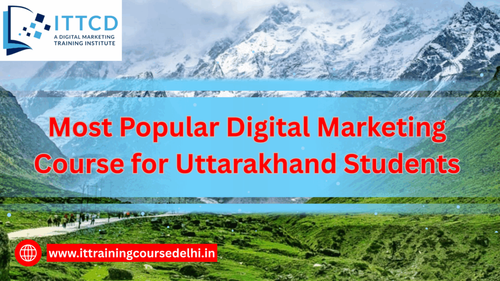 Digital Marketing Course for Uttarakhand