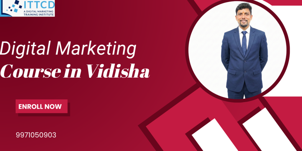 Digital Marketing Course in Vidisha 