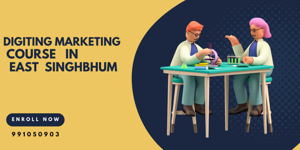 Digital Marketing courses in East Singhbhum