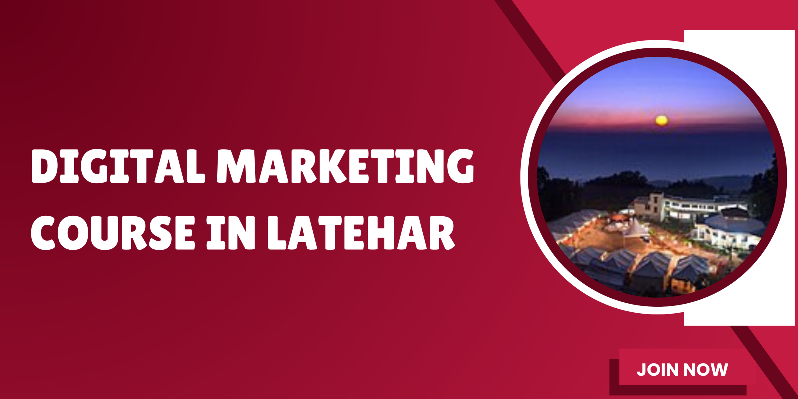 the best digital marketing course in Latehar